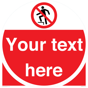 Custom prohibition no stepping on surface